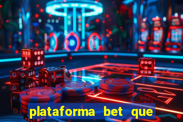 plataforma bet que paga ao se cadastrar